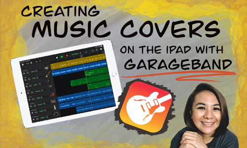 Create your First Song Cover with GarageBand on the iPad